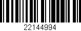 Código de barras (EAN, GTIN, SKU, ISBN): '22144994'