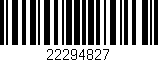 Código de barras (EAN, GTIN, SKU, ISBN): '22294827'