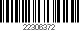 Código de barras (EAN, GTIN, SKU, ISBN): '22306372'