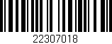 Código de barras (EAN, GTIN, SKU, ISBN): '22307018'