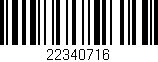 Código de barras (EAN, GTIN, SKU, ISBN): '22340716'