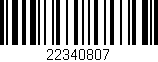Código de barras (EAN, GTIN, SKU, ISBN): '22340807'