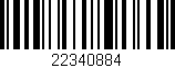 Código de barras (EAN, GTIN, SKU, ISBN): '22340884'