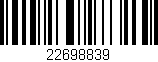 Código de barras (EAN, GTIN, SKU, ISBN): '22698839'