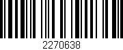 Código de barras (EAN, GTIN, SKU, ISBN): '2270638'