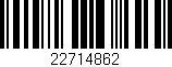 Código de barras (EAN, GTIN, SKU, ISBN): '22714862'