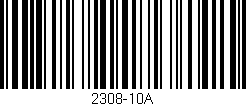 Código de barras (EAN, GTIN, SKU, ISBN): '2308-10A'