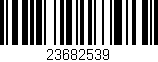 Código de barras (EAN, GTIN, SKU, ISBN): '23682539'