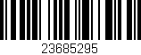 Código de barras (EAN, GTIN, SKU, ISBN): '23685295'