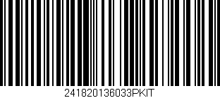 Código de barras (EAN, GTIN, SKU, ISBN): '241820136033PKIT'