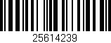 Código de barras (EAN, GTIN, SKU, ISBN): '25614239'