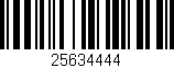 Código de barras (EAN, GTIN, SKU, ISBN): '25634444'