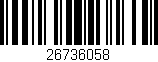 Código de barras (EAN, GTIN, SKU, ISBN): '26736058'