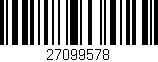 Código de barras (EAN, GTIN, SKU, ISBN): '27099578'