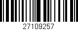 Código de barras (EAN, GTIN, SKU, ISBN): '27109257'