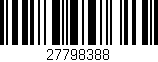 Código de barras (EAN, GTIN, SKU, ISBN): '27798388'