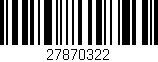 Código de barras (EAN, GTIN, SKU, ISBN): '27870322'