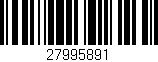 Código de barras (EAN, GTIN, SKU, ISBN): '27995891'