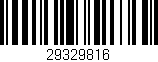Código de barras (EAN, GTIN, SKU, ISBN): '29329816'