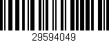 Código de barras (EAN, GTIN, SKU, ISBN): '29594049'