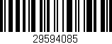 Código de barras (EAN, GTIN, SKU, ISBN): '29594085'