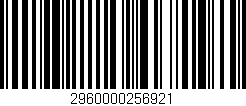 Código de barras (EAN, GTIN, SKU, ISBN): '2960000256921'