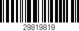 Código de barras (EAN, GTIN, SKU, ISBN): '29819819'