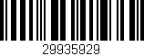 Código de barras (EAN, GTIN, SKU, ISBN): '29935929'