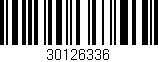 Código de barras (EAN, GTIN, SKU, ISBN): '30126336'