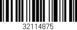 Código de barras (EAN, GTIN, SKU, ISBN): '32114875'