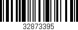 Código de barras (EAN, GTIN, SKU, ISBN): '32873395'