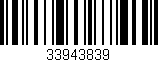 Código de barras (EAN, GTIN, SKU, ISBN): '33943839'
