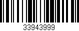 Código de barras (EAN, GTIN, SKU, ISBN): '33943999'