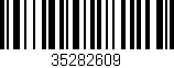 Código de barras (EAN, GTIN, SKU, ISBN): '35282609'