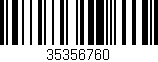 Código de barras (EAN, GTIN, SKU, ISBN): '35356760'