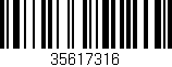 Código de barras (EAN, GTIN, SKU, ISBN): '35617316'