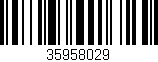 Código de barras (EAN, GTIN, SKU, ISBN): '35958029'