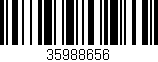 Código de barras (EAN, GTIN, SKU, ISBN): '35988656'