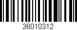 Código de barras (EAN, GTIN, SKU, ISBN): '36010312'