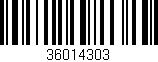 Código de barras (EAN, GTIN, SKU, ISBN): '36014303'