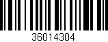 Código de barras (EAN, GTIN, SKU, ISBN): '36014304'