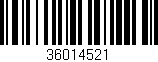 Código de barras (EAN, GTIN, SKU, ISBN): '36014521'