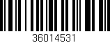 Código de barras (EAN, GTIN, SKU, ISBN): '36014531'