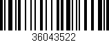 Código de barras (EAN, GTIN, SKU, ISBN): '36043522'