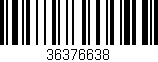 Código de barras (EAN, GTIN, SKU, ISBN): '36376638'