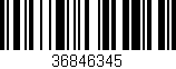 Código de barras (EAN, GTIN, SKU, ISBN): '36846345'