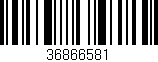 Código de barras (EAN, GTIN, SKU, ISBN): '36866581'