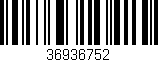 Código de barras (EAN, GTIN, SKU, ISBN): '36936752'