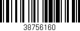 Código de barras (EAN, GTIN, SKU, ISBN): '38756160'