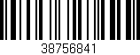 Código de barras (EAN, GTIN, SKU, ISBN): '38756841'